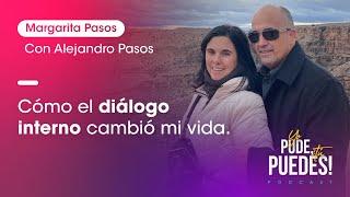 ¿CÓMO EL DIÁLOGO INTERNO CAMBIÓ MI VIDA? // MARGARITA PASOS ENTREVISTA A ALEJANDRO PASOS