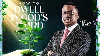 How To Dwell In God's Word || Pst Bolaji Idowu || Jan 12th 2025