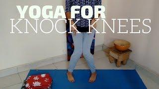 YOGA FOR KNOCK KNEES - Knock Knees No More (2023)