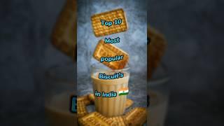 Top 10 Most Popular Biscuits in India  || popular biscuit #shorts #viral #scroll #biscuit