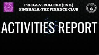 ACTIVITIES REPORT || FINSHALA THE FINANCE CLUB || PGDAV EVE