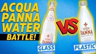 Acqua Panna Water Review - Glass or Plastic...Which One Is Best?