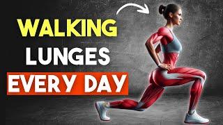 What Happens To Your Body When You Do Walking Lunges Every Day