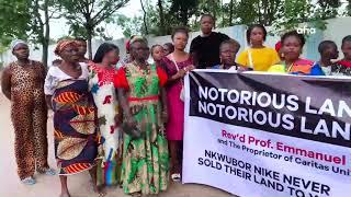 NKWUBOR NIKE COMMUNITY PROTESTS AGAINST PURPORTED LAND GRABBING BY REV'D PAUL EDE