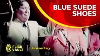 Blue Suede Shoes - Full Movie - Flick Vault