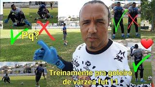 TREINEI UM Goleiro de VÁRZEA. TÉCNICAS DE COMO SE TORNAR O MELHOR GOLEIRO. PEGADA, SAÍDA DE GOL.