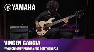 Yamaha | BBP35 | Vincen García "Polychrome" Performance