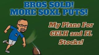 Retire With Less! | More SOXL Puts Sold! | My Plans For CELH and FL If Assigned | FREE BROS Shares!