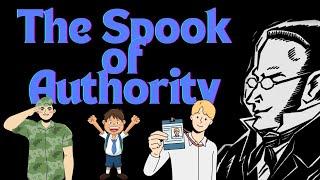 The Spook of Authority