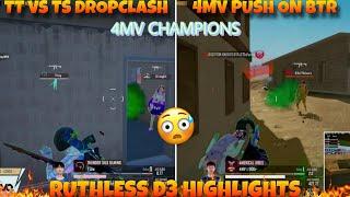 BTR vs 4MV!! TT vs TS DROP CLASH!!4MV Domination !!  RUTHLESS FINALS D3 Highlights !!