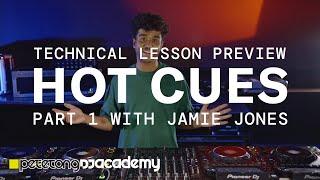 Technical Lesson Preview - Hot Cues - Part 1 with Jamie Jones