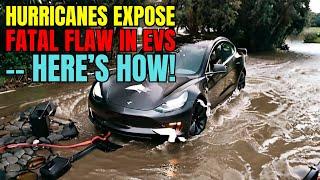 Why EVs Fail When You Need Them Most: The Hurricane Problem! Electric Vehicles Dark Truth Exposed