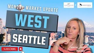 West Seattle Monday Market Update: Insider Insights with Laura Sinclair Homes!