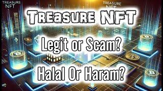 ٹریژر این ایف ٹی: فراڈ یا موقع؟ حلال یا حرام؟ | Treasure NFT: Scam or Opportunity? Halal or Haram