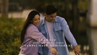 Dadali - Sampai Maut Memisahkan (Official Music Video)