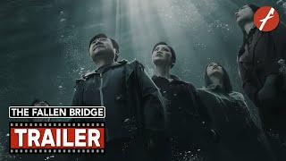 The Fallen Bridge (2022) 断·桥 - Movie Trailer - Far East Films