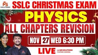 SSLC CHRISTMAS EXAM | ALL CHAPTER REVISION |PHYSICS | MS SOLUTIONS