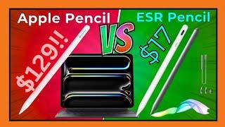 2024 iPad Pro - $17 ESR Pencil Pro Vs $129 Apple Pencil - (Jump in the comments)