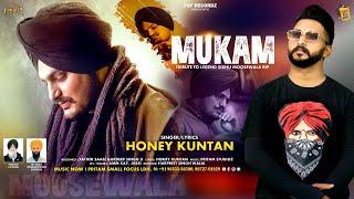 ਮੁਕਾਮ - Mukam -  Honey Kuntan | Tirbute to Sidhu Moosewala | (Official Video)  @psfrecordz2462