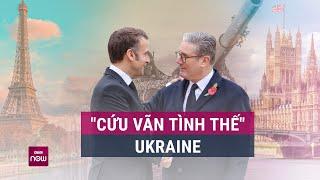 Anh - Pháp bắt tay "cứu vãn tình thế" cho Ukraine trước khi ông Trump nhậm chức? | VTC Now