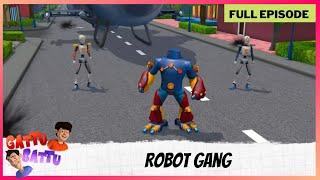 Gattu Battu | Full Episode | Robot Gang