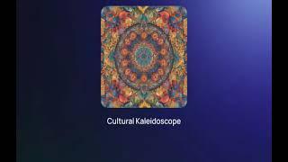 Cultural Kaleidoscope