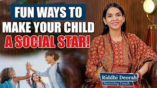 10 Secrets to Raise Socially Smart & Confident Child! Best Solution For Shy Kids! Riddhi Deorah