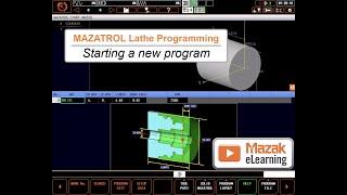 MAZATROL Programming Briefs: Starting a New MAZATROL Turning Program on a Mazak Turning Center