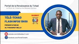  EN DIRECT - Télé-Tchad - Flash Infos 13H:30 du 29 Mai 2023