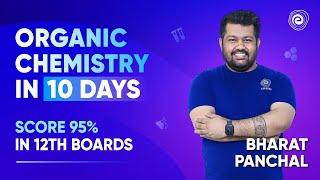 10 Days Perfect Strategy for How to study Organic Chemistry I Score 95% in Class 12th Boards 2024