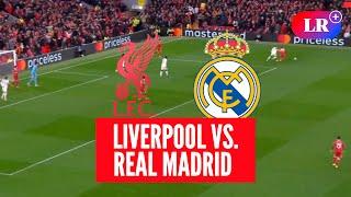 REAL MADRID VS LIVERPOOL: a qué HORA juegan, dónde VER y análisis | #LR