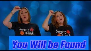 Makaton - YOU WILL BE FOUND - Singing Hands