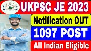 UKPSC JE Notification 2023 | Uttarakhand JE Vacancy 2023 | Uttarakhand Job Vacancy 2023