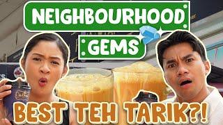 Where To Find The Best TEH TARIK In Singapore! | Neighbourhood Gems | EP 22