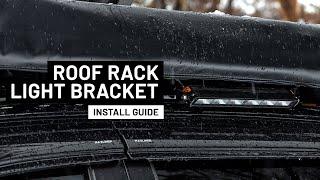 STEDI Roof Rack Light Bracket - Install Guide