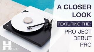 A Closer Look | Pro-Ject Debut PRO