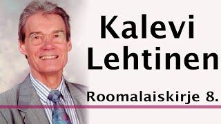 Roomalaiskirje 8, Kalevi Lehtinen