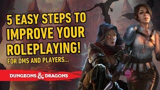 Improve your Roleplaying with these 5 EASY Steps