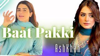 Baat Pakki || Ash Khan | Makeup by Aqsa Jawad