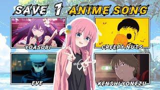 SAVE 1 ANIME SONG | ARTIST EDITION! ️️