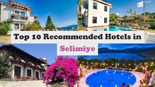 Top 10 Recommended Hotels In Selimiye | Luxury Hotels In Selimiye