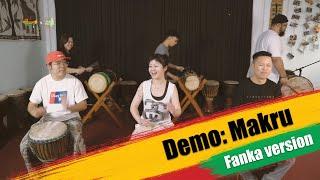 Rhythm: Makru - Fanka version (Individual djembe dunun demo and performance)