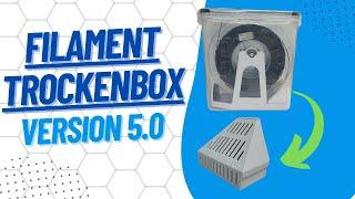 Filament Trockenbox Update 5.0 - was wurde geändert ?