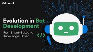 Evolution in Bot Development: From Intent-Based to Knowledge-Driven