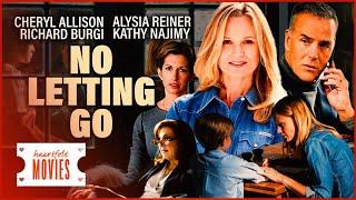 Overcoming Challenges in No Letting Go (2015) | Feel Good Flicks |Heartfelt Movies