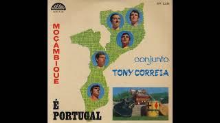 Moçambique é Portugal - Conjunto Tony Correia, 1970