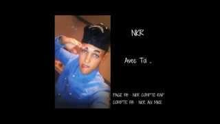 Nkr Avec Toi #RapLoveNonOfficiel