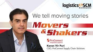 Interview with Karan Vir Puri, CSO, ProConnect Supply Chain Solutions