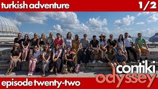 22 | 'Turkish Delight' | Istanbul, Gallipoli, Troy  | 'Turkish Adventure' 1/2 | Contiki Odyssey