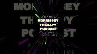 Morrissey Therapy